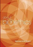 About Bioethics: Transplantation, Biobanks and the Human Body, Vol 3