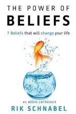 The Power of Beliefs: 7 Beliefs That Will Change Your Life