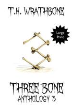 Three Bone: Anthology 3 (Large Print)