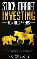 Stock Market Investing for Beginners: The Best Book on Stock Investments To Help You Make Money In Less Than 1 Hour a Day