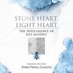 Stone Heart, Light Heart