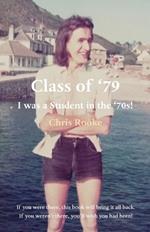 Class of '79: I was a Student in the '70s!'