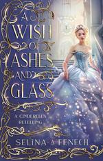 A Wish of Ashes and Glass