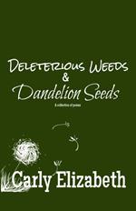 Deleterious Weeds and Dandelion Seeds