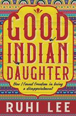 Good Indian Daughter