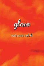 Glow Truth Serum Vol. 6