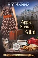 Apple Strudel Alibi (LARGE PRINT): The Oxford Tearoom Mysteries - Book 8