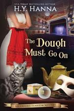 The Dough Must Go On (LARGE PRINT): The Oxford Tearoom Mysteries - Book 9