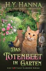 Das Totenbeet im Garten: Ein Cottage-Garden-Krimi 1