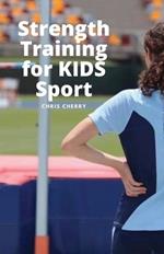 Strength Training for KIDS Sport: Better is Better