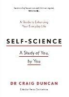 Self-Science: A study of you, by you