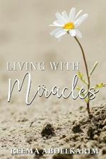 Living With Miracles