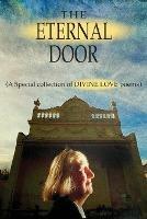 The Eternal Door: A Special collection of DIVINE LOVE poems