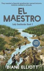 El Maestro - Large Print: Lady Goatherder 2