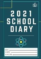 2021 Student School Diary: 7 x 10 inch 120 Pages