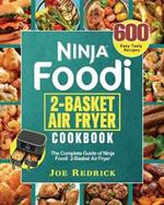 Ninja Foodi 2-Basket Air Fryer Cookbook