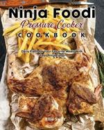 Ninja Foodi Pressure Cooker Cookbook