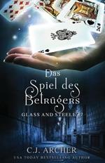 Das Spiel des Betrugers: Glass and Steele