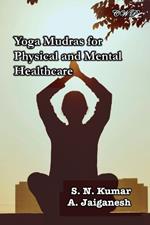 Yoga Mudras for Physical and Mental Healthcare