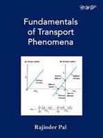 Fundamentals of Transport Phenomena