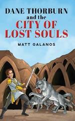 Dane Thorburn and The City of Lost Souls