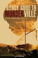 Handy Guide to Murderville: The sin of the sons unleashes a serial killer