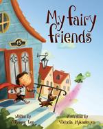 My Fairy Friends - French Edition