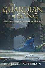 The Guardian of Song: Book Two of the Markulian Prophecies