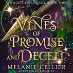 Vines of Promise and Deceit