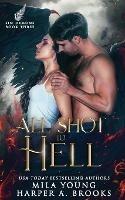 All Shot To Hell: Paranormal Romance