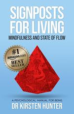 Signposts for Living Book 3, Mindfulness and State of Flow – Living with Purpose and Passion