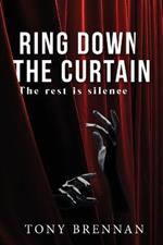 Ring Down the Curtain