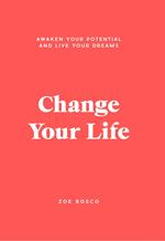 Change Your Life