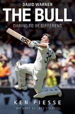 The Bull - David Warner: Daring to be Different