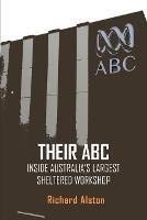 Their ABC: Inside Australia's Largest Sheltered Workshop