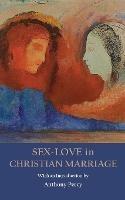 Sex-Love in Christian Marriage