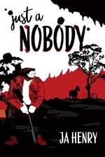 Just a Nobody