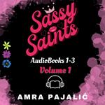 Sassy Saints Series Audio Books 1-3, The