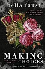 Making Choices: a dark and angsty love triangle romance