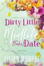 Dirty Little Midlife (fake) Date: A later-in-life romance