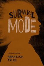 Survival Mode: A Clara Mode Crime Novel