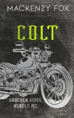 Colt: (Bracken Ridge Rebels MC) Special Edition