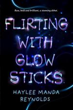 Flirting with Glowsticks