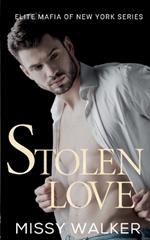 Stolen Love: Elite Mafia of New York