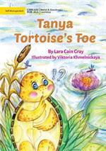 Tanya Tortoise's Toe