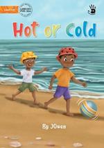 Hot or Cold - Our Yarning