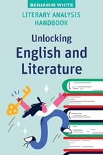 Literary Analysis Handbook: Unlocking English and Literature