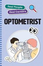 Optometrist: Real People, Real Careers