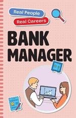 Bank Manager: Real People, Real Careers