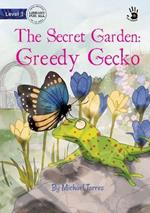 Our Yarning - The Secret Garden: Greedy Gecko